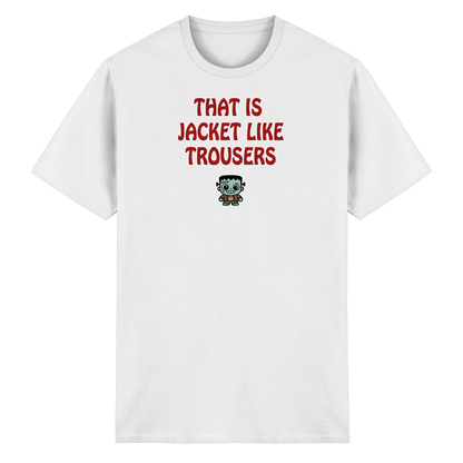 That is jacket like trousers - Heavy Cotton T-Shirt