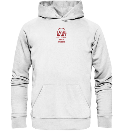 True East x „Fuck Wessis“ – Kein Hass. Nur Haltung. - Organic Hoodie (Stick)