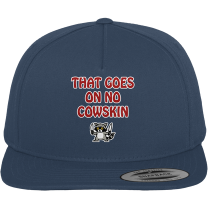 Thats goes on no cowskin - Premium Snapback