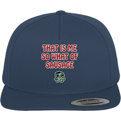 That is me so what of sausage - Premium Snapback