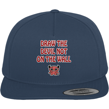 Draw the devil not on the wall - Premium Snapback