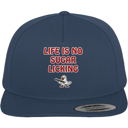 Life is no sugar licking - Premium Snapback
