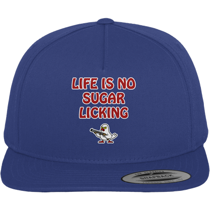 Life is no sugar licking - Premium Snapback