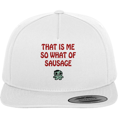 That is me so what of sausage - Premium Snapback